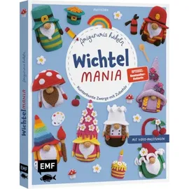 Edition Michael Fischer Wichtelmania – Wichtel-Amigurumis häkeln mit @muffi_corn