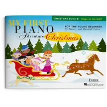 Faber Piano Adventures My First Piano Adventure - Christmas (Book B - Steps On The Staff): Lehrmaterial für Klavier