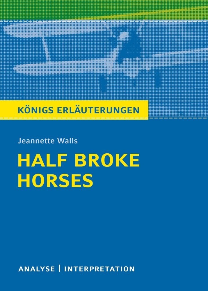 Jeannette Walls: Half Broke Horses - Jeannette Walls  Taschenbuch