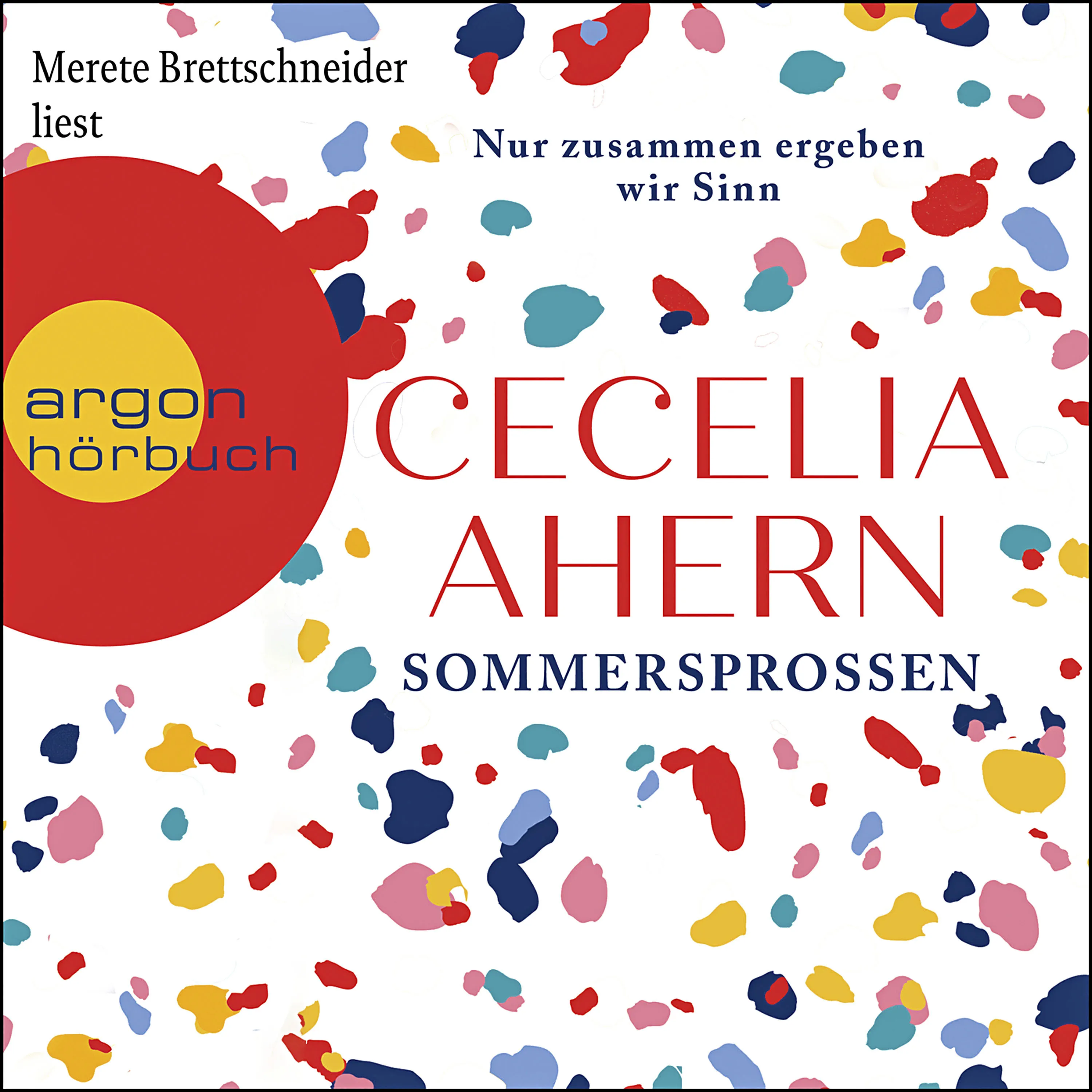 Sommersprossen - Nur Zusammen Ergeben Wir Sinn 1 Audio-Cd  1 Mp3 - Cecelia Ahern (Hörbuch)