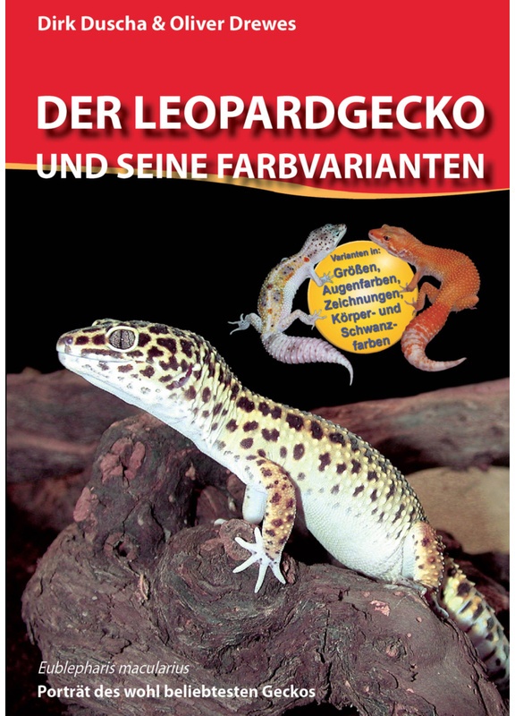 Der Leopardgecko Und Seine Farbvarianten - Dirk Duscha, Oliver Drewes, Gebunden