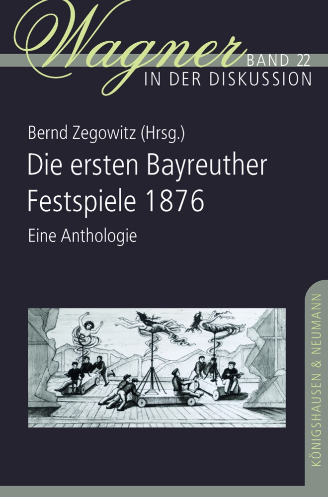 Die Ersten Bayreuther Festspiele 1876  Kartoniert (TB)