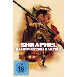 Shrapnel - Kampf mit dem Kartell