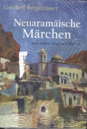 Neuaramäische Märchen - Gotthelf Bergsträsser (Hg.  Kartoniert (TB)