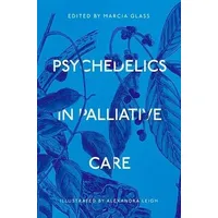 Oxford University Press Psychedelics in Palliative Care