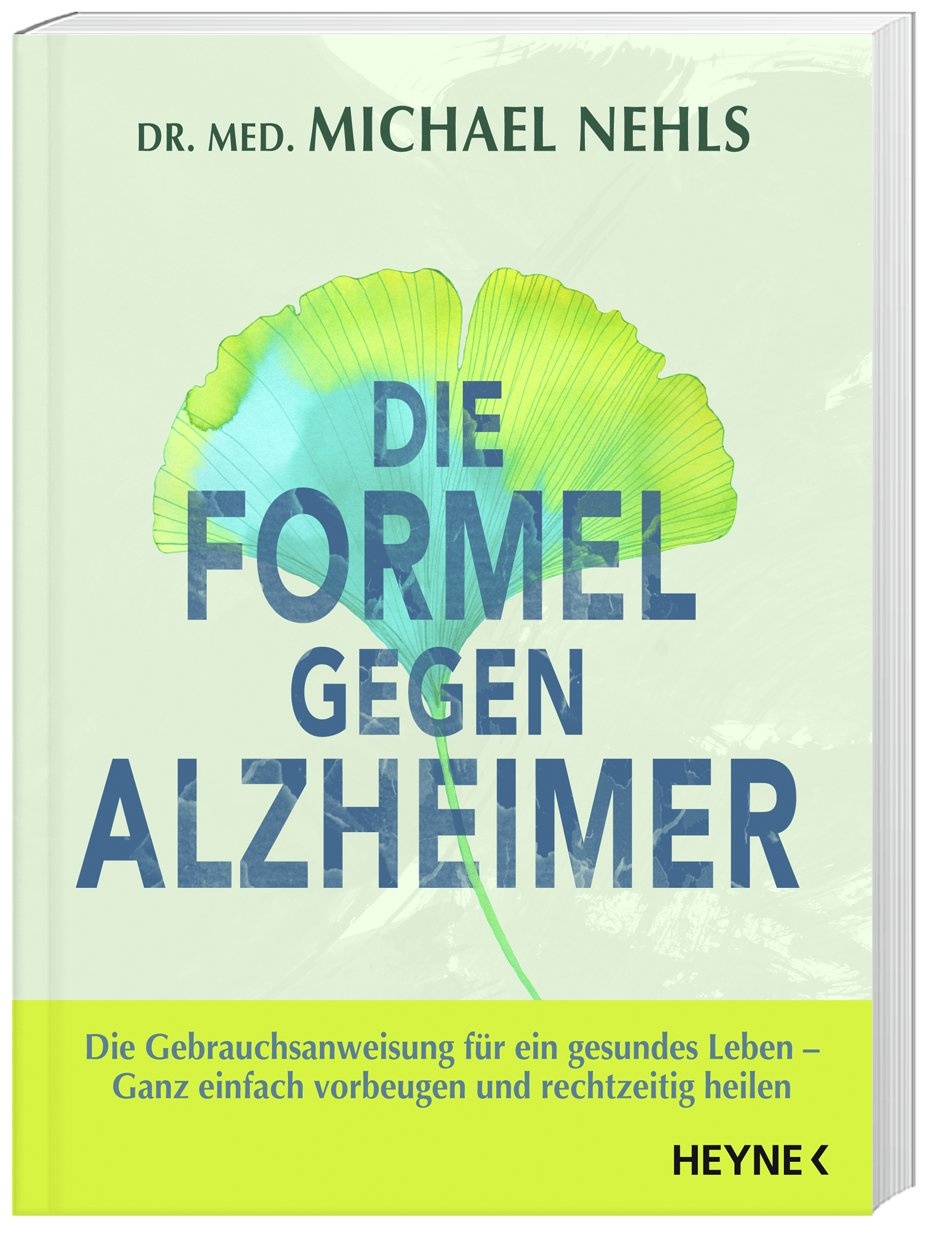 Die Formel Gegen Alzheimer - Michael Nehls  Kartoniert (TB)