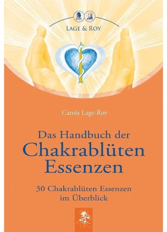 Das Handbuch Der Chakrablüten Essenzen.Bd.1 - Carola Lage-Roy  Gebunden
