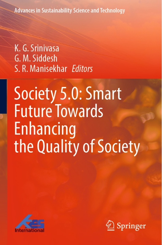 Society 5.0: Smart Future Towards Enhancing The Quality Of Society  Kartoniert (TB)