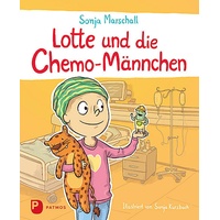 Patmos Verlag Lotte und die Chemo-Männchen: Sonja Marschall