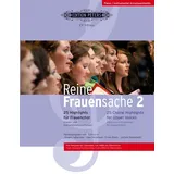 faber music gmbh Reine Frauensache 2 - 25 Highlights für Frauenchor (Originalkompositionen und Arrangements vom 18. Jahrhundert bis heute)