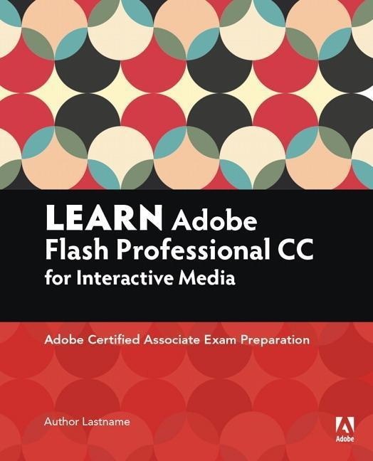 Learn Interactive Media Using Adobe Flash Professional CC, Fachbücher