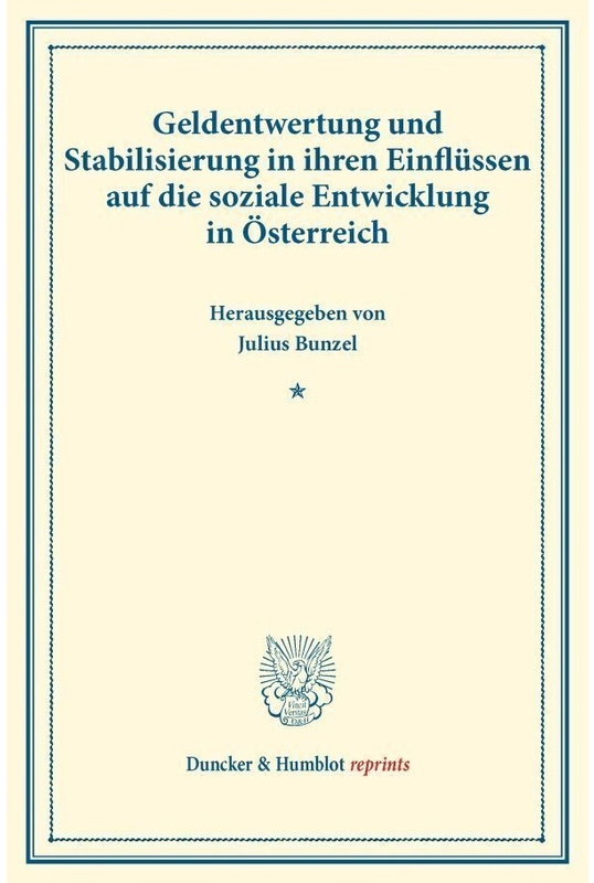 Geldentwertung Und Stabilisierung In Ihren Einflüssen Auf Die Soziale Entwicklung In Österreich., Kartoniert (TB)