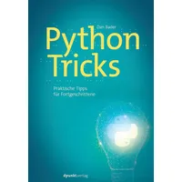 Dpunkt.verlag Python-Tricks Praktische Tipps für Fortgeschrittene