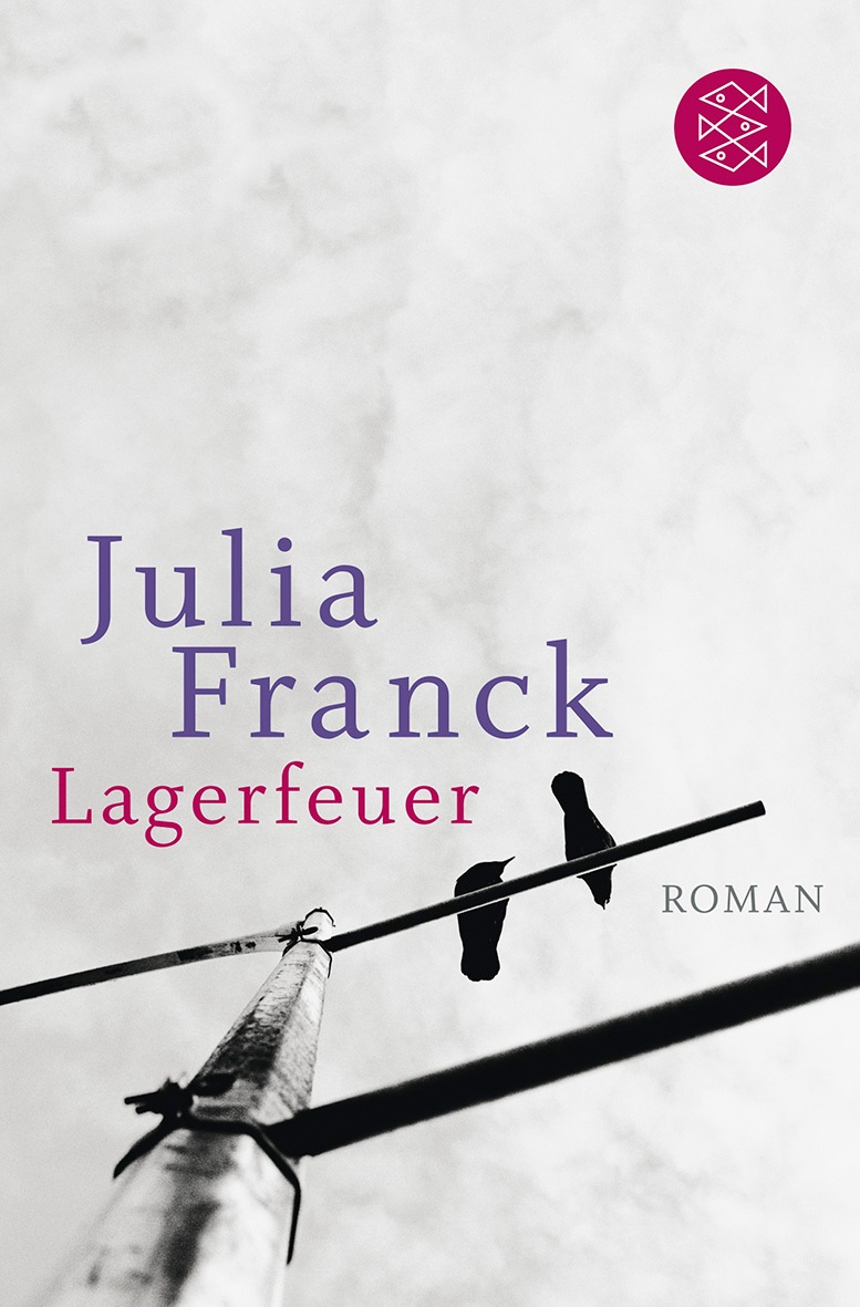Lagerfeuer - Julia Franck  Taschenbuch