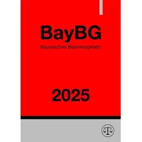 Epubli Bayerisches Beamtengesetz - BayBG 2025