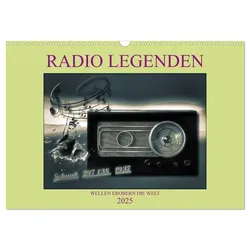 RADIO LEGENDEN (Wandkalender 2025 DIN A3 quer), CALVENDO Monatskalender