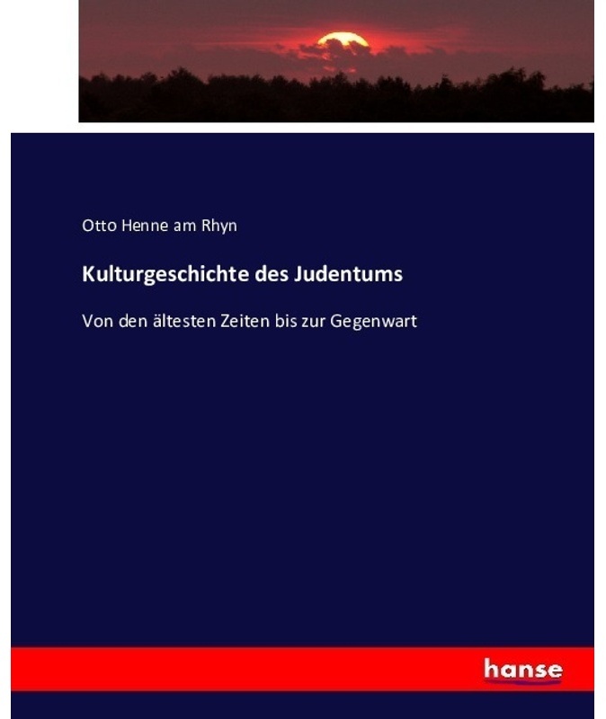 Kulturgeschichte Des Judentums - Otto Henne am Rhyn  Kartoniert (TB)