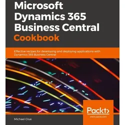 Microsoft Dynamics 365 Business Central Cookbook