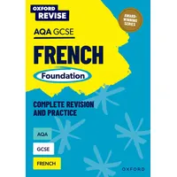 Oxford University Press Oxford Revise: AQA GCSE French Foundation