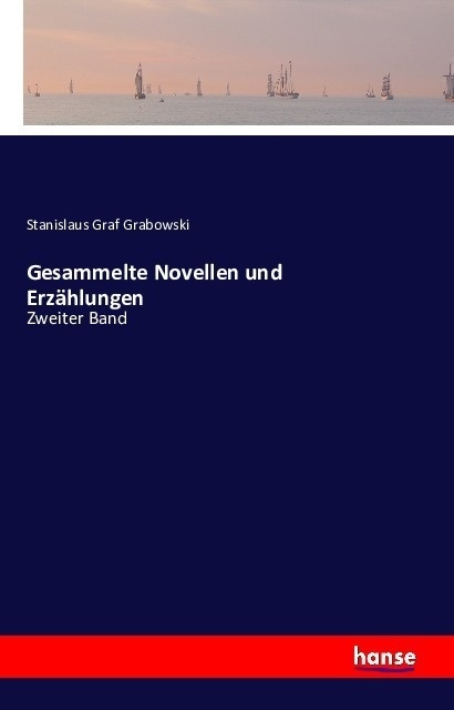 Gesammelte Novellen Und Erzählungen - Stanislaus Graf Grabowski  Kartoniert (TB)