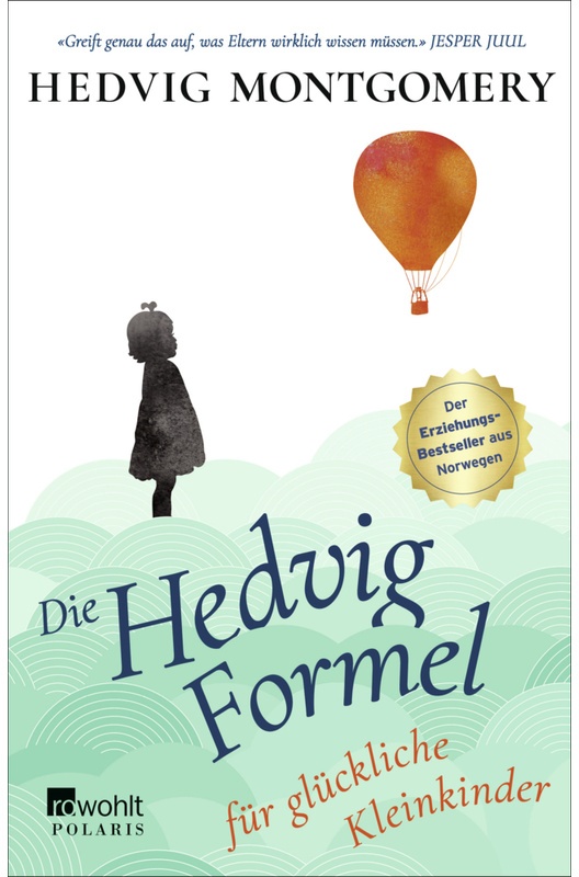 Die Hedvig-Formel Für Glückliche Kleinkinder / Die Hedvig Formel Bd.3 - Hedvig Montgomery  Taschenbuch