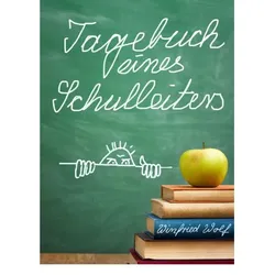 Tagebuch eines Schulleiters