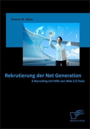 Rekrutierung Der Net Generation - Daniela M. Weise  Kartoniert (TB)