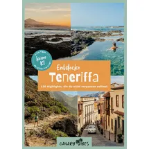melissa johanna schumacher Teneriffa Reiseführer: Entdecke Teneriffa – 116 Highlights, die du nicht verpassen solltest