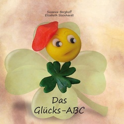 Das Glücks-ABC als Buch von Susanne Berghoff/ Elisabeth Steinhardt