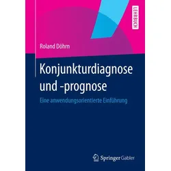 Konjunkturdiagnose und -prognose