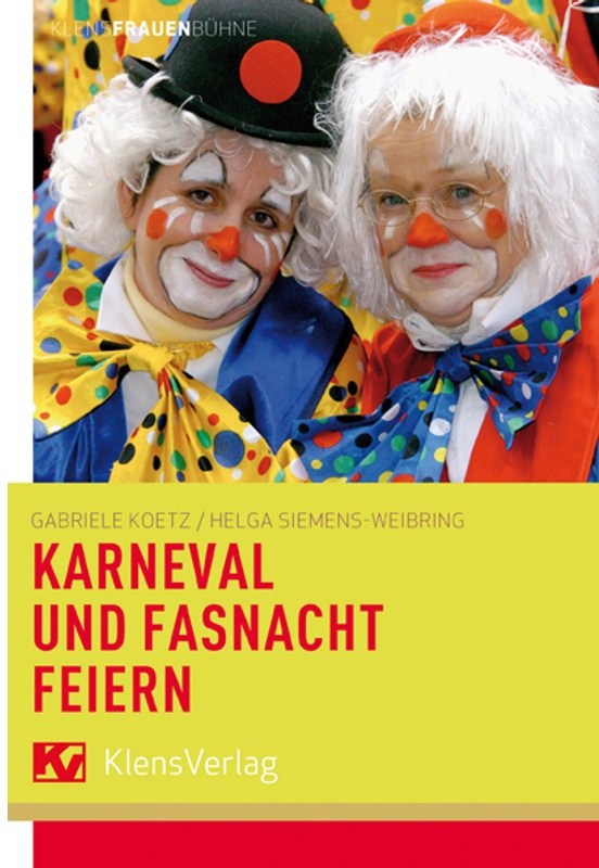 Karneval Und Fasnacht Feiern - Gabriele Koetz, Kartoniert (TB)