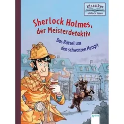 ARENA 3-401-71718-9 Erstleser - Sherlock Holmes (2) Das Rätsel um den schwarzen Hengst