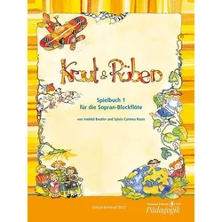 Kraut & Rüben, Spielbuch 1 f. Sopranblockflöte