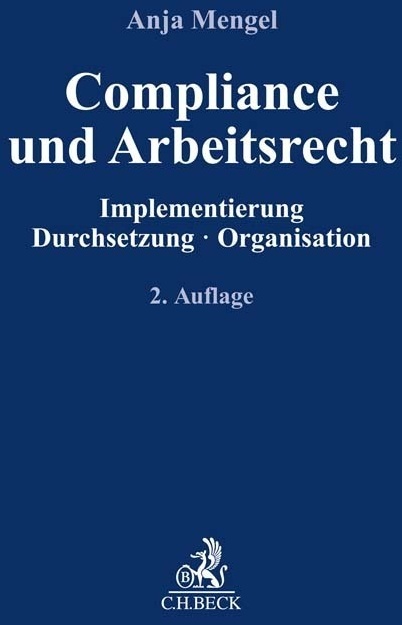 Compliance Für Die Praxis / Compliance Und Arbeitsrecht - Anja Mengel  Kartoniert (TB)