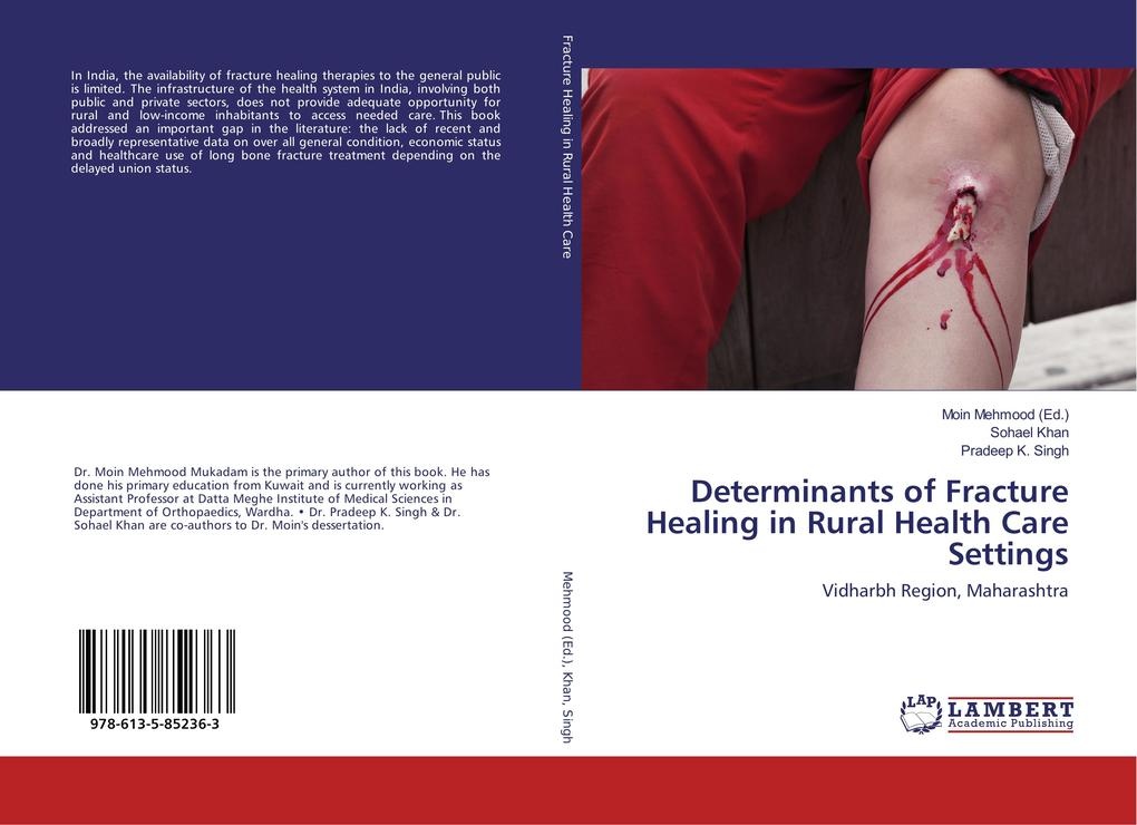 Determinants of Fracture Healing in Rural Health Care Settings: Buch von Sohael Khan/ Pradeep K. Singh