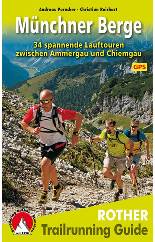 Trailrunning Guide / Trailrunning Guide Münchner Berge - Andreas Purucker, Christian Reichart, Kartoniert (TB)