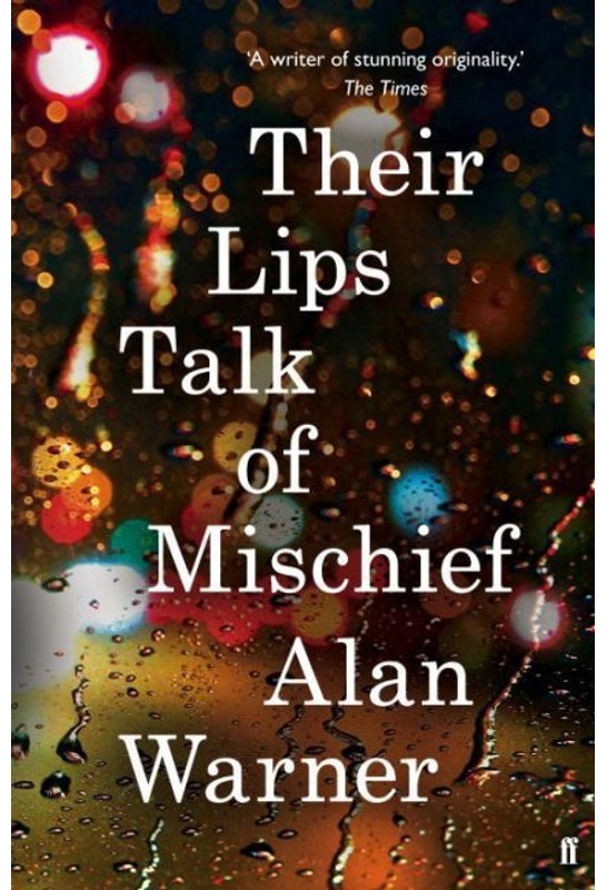 Their Lips Talk Of Mischief - Alan Warner, Kartoniert (TB)
