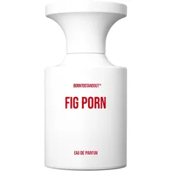BORNTOSTANDOUT Fig Porn Eau de Parfum 50 ml