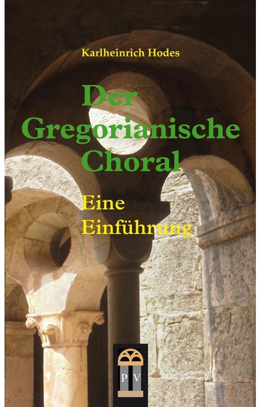 Der Gregorianische Choral - Karlheinrich Hodes  Kartoniert (TB)