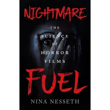 tor nightfire Nightmare Fuel: The Science of Horror Films