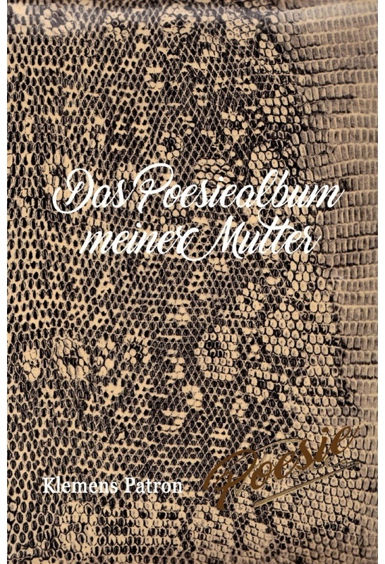 Das Poesiealbum Meiner Mutter - Klemens Patron  Kartoniert (TB)