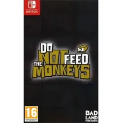 Do not feed the Monkeys - Switch