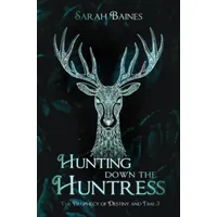 Epubli Hunting down the Huntress: