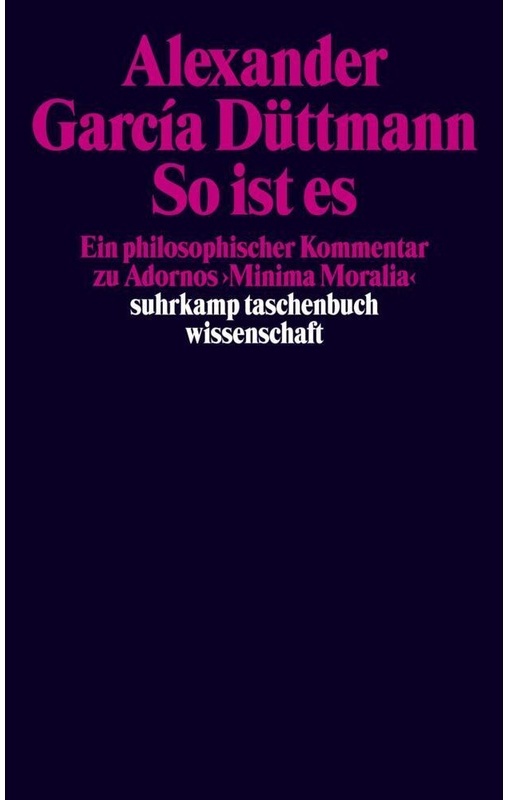 So Ist Es - Alexander Garcia Düttmann  Taschenbuch