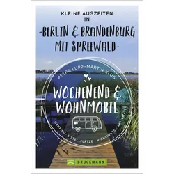 Bruckmann Kleine Auszeiten Berlin und Brandenburg mit Spreewald Buch
