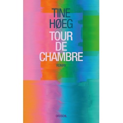 Tour De Chambre - Tine Høeg, Gebunden