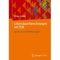 Lebensdauerberechnungen mit FEM