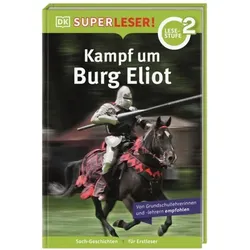 DORLING KINDERSLEY 9783831046508 SUPERLESER! Kampf um Burg Eliot