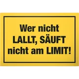 DankeDir! Lallt - säuft am Limit Schild mit Spruch - lustiges Geschenk für ihn Geschenkidee Geburtstagsgeschenk Männer Jungs Party Deko Zubehör Scherzartikel JGA - Accessoire Fotobox