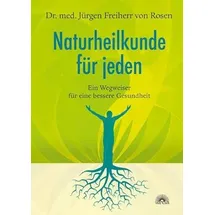 Via Nova, Verlag Naturheilkunde für jeden: Ein Wegweiser für eine bessere Gesundheit